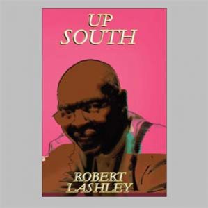 Up South by Robert Lashley